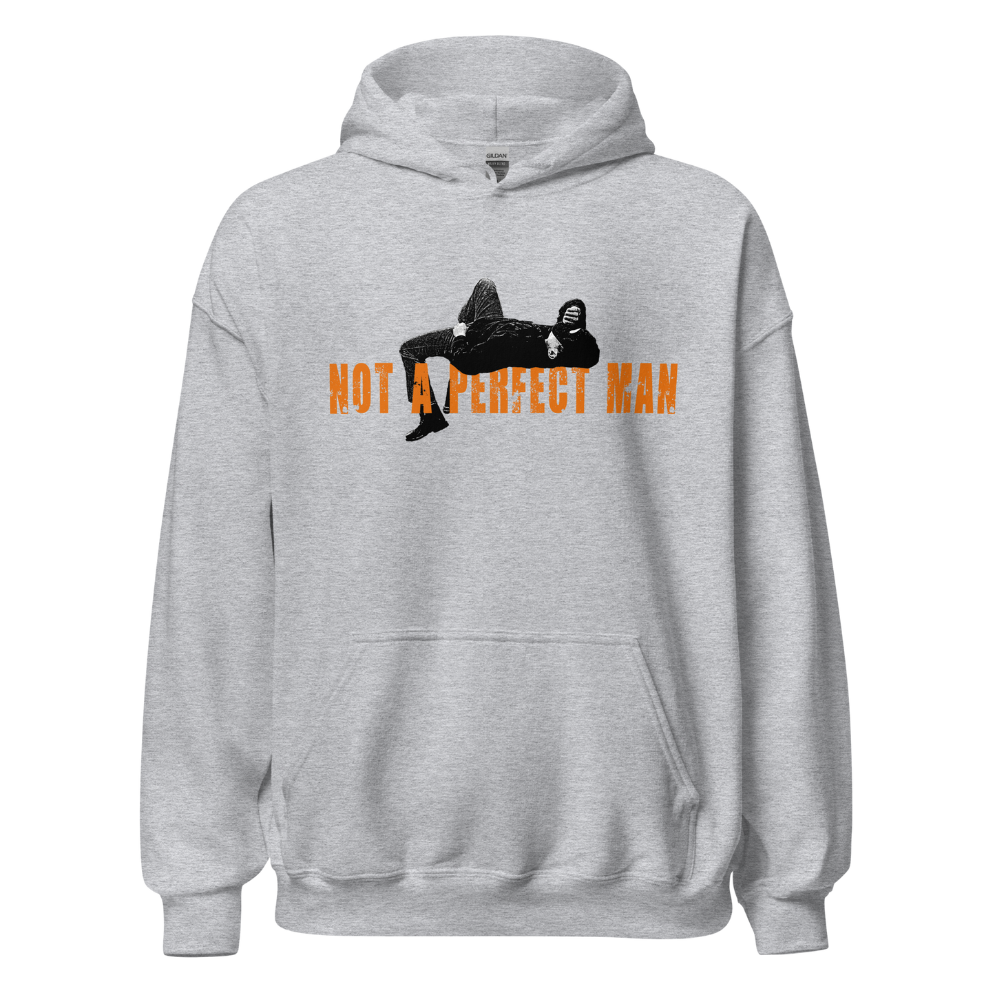 NOT A PERFECT MAN (HOODIE)